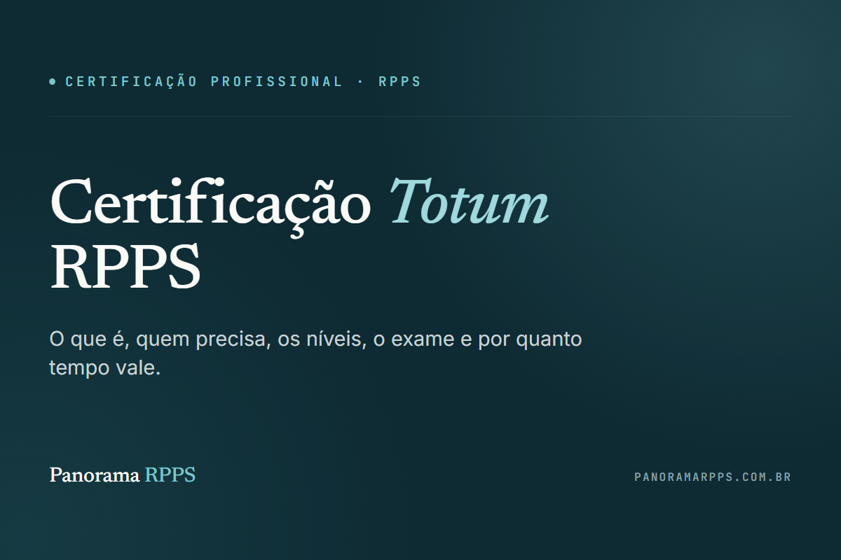 Certificação Totum RPPS: o que é, níveis e como se certificar em 2026